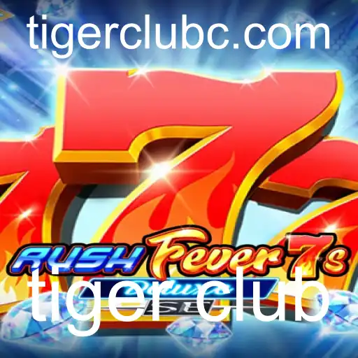 Descubra o Fascinante Mundo de RushFever7sDeluxeSE no Tiger Club